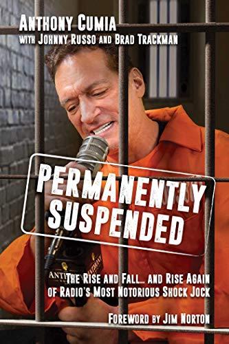 Permanently Suspended: The Rise and Fall... and Rise Again of Radio's Most Notorious Shock Jock Cover