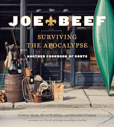 Joe Beef: Surviving the Apocalypse: Another Cookbook of Sorts Cover
