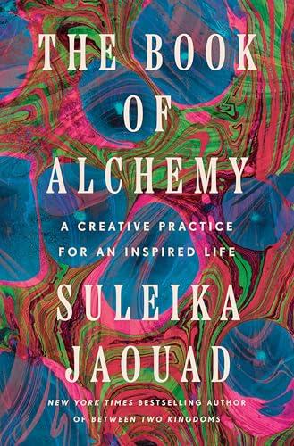 The Book of Alchemy: A Creative Practice for an Inspired Life Cover