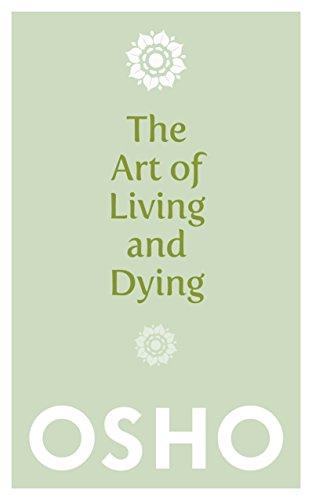 The Art of Living and Dying: Celebrating Life and Celebrating Death Cover