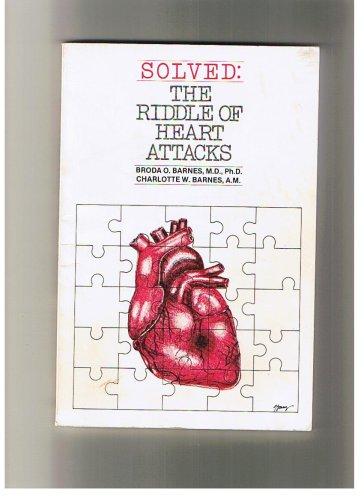 Solved: The Riddle of Heart Attacks Cover