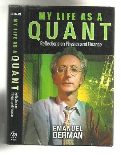 My Life As A Quant: Reflections On Physics And Finance Cover