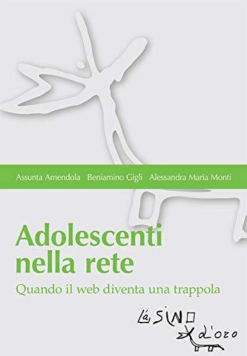 Adolescenti nella rete. Quando il web diventa una trappola (Bios-Psichè) (Italian Edition) cover