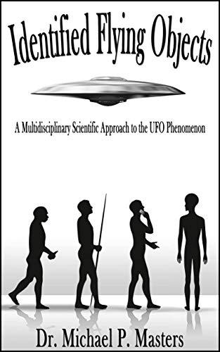 Identified Flying Objects: A Multidisciplinary Scientific Approach to the UFO Phenomenon Cover
