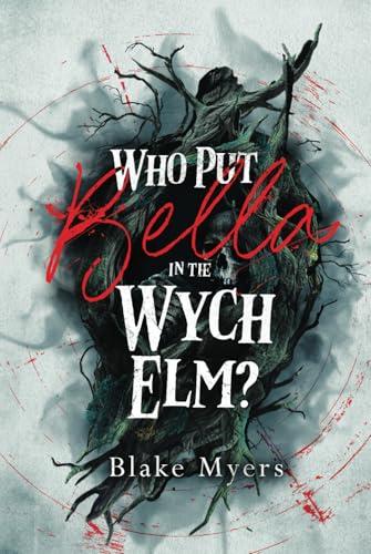 Who Put Bella in the Wych Elm? Cover