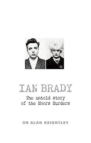 Ian Brady: A riveting true crime biography investigating the infamous serial killer (Nina) Cover