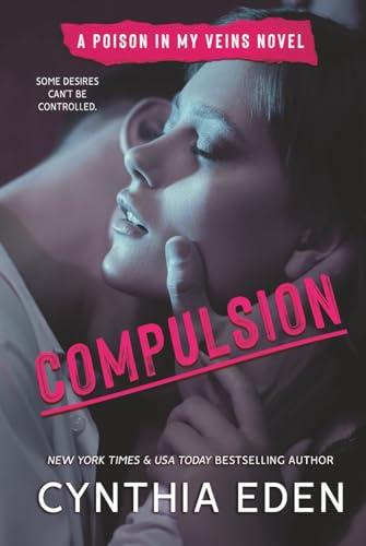 Compulsion (Poison In My Veins) Cover
