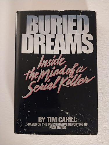 Buried Dreams: Inside the Mind of a Serial Killer Cover