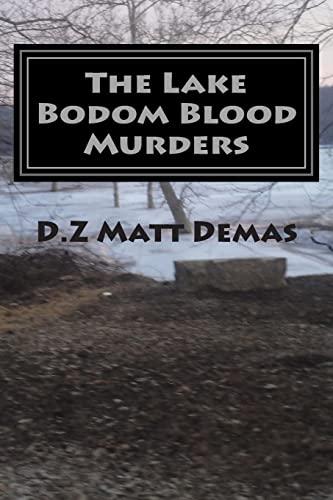 The Lake Bodom Blood Murders: The Reaper's Calling To Bring You Home Cover