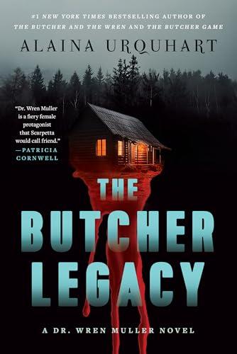 The Butcher Legacy: A Dr. Wren Muller Novel cover