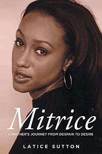 Mitrice: A Mother's Journey From Despair to Desire Cover