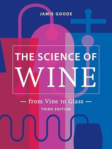 The Science of Wine: From Vine to Glass – 3rd edition Cover
