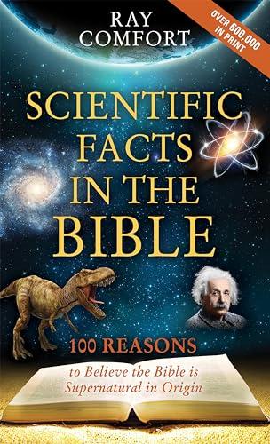 Scientific Facts In The Bible: 100 Reasons To Believe The Bible Is Supernatural In Origin (Hidden Wealth Series Book 1) Cover