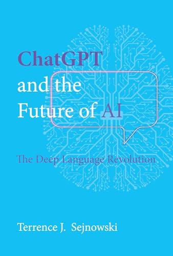 ChatGPT and the Future of AI: The Deep Language Revolution Cover