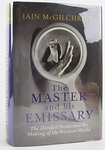 The Master and His Emissary: The Divided Brain and the Making of the Western World Cover