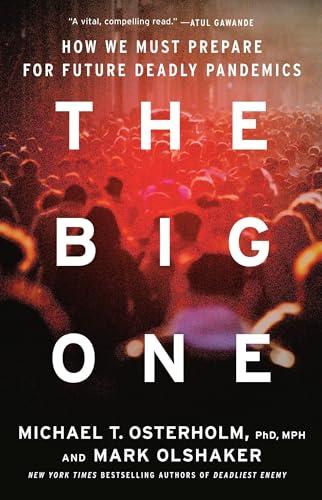 The Big One: How We Must Prepare for Future Deadly Pandemics Cover