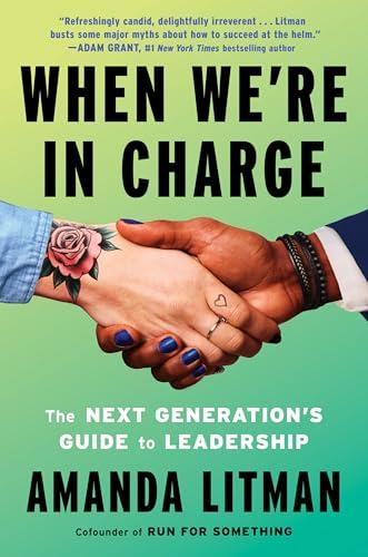 When We're in Charge: The Next Generation’s Guide to Leadership Cover