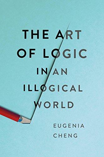 The Art of Logic in an Illogical World Cover