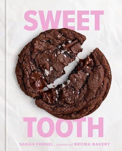 Sweet Tooth: 100 Desserts to Save Room For (A Baking Book) Cover