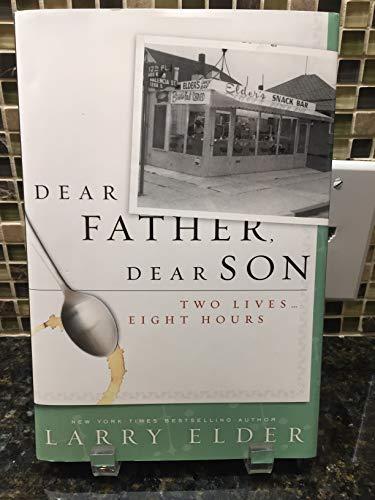Dear Father, Dear Son: Two Lives... Eight Hours Cover