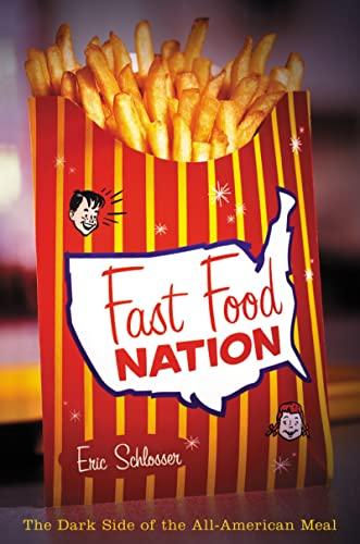 Fast Food Nation: The Dark Side of the All-American Meal Cover