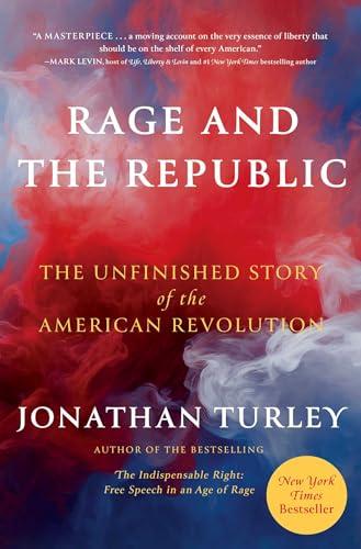Rage and the Republic: The Unfinished Story of the American Revolution Cover