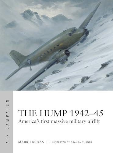The Hump 1942–45: America's first massive military airlift Cover