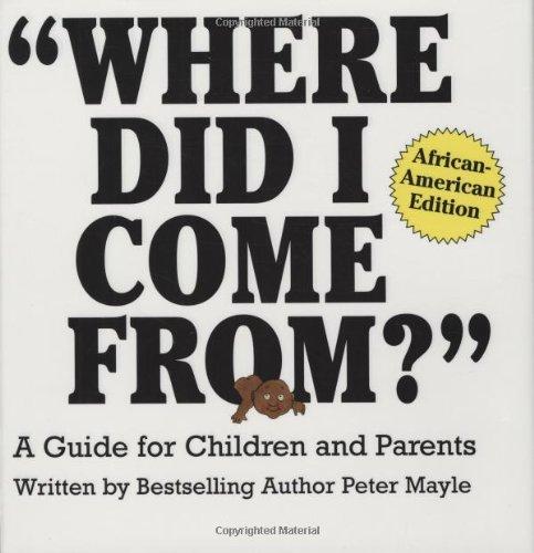 Where Did I Come From?: A Guide for Children and Parents, African-American Edition Cover