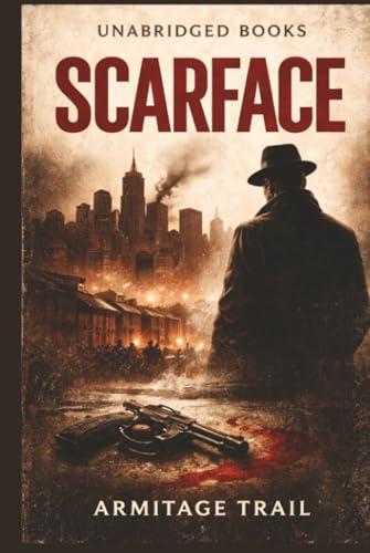Scarface: An Unabridged Book Cover