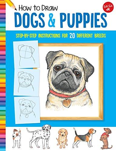 How to Draw Dogs & Puppies: Step-by-step instructions for 20 different breeds (Learn to Draw) Cover