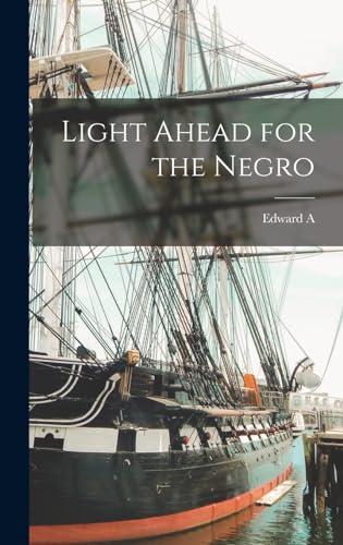 Light Ahead for the Negro Cover