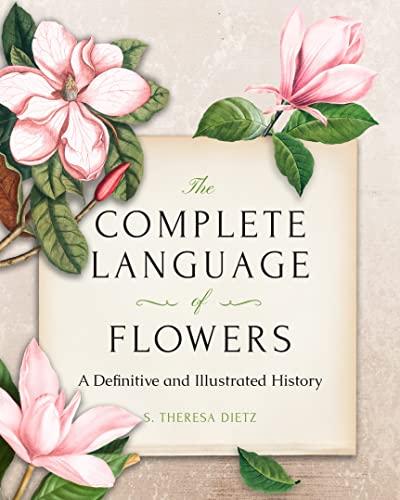 The Complete Language of Flowers: A Definitive and Illustrated History - Pocket Edition (Complete Illustrated Encyclopedia) Cover