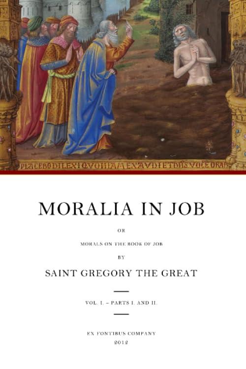 Moralia in Job: or Morals on the Book of Job, Vol. 1 - Parts 1 and 2 (Books 1-10) (Moralia in Job (Morals on the Book of Job)) Cover