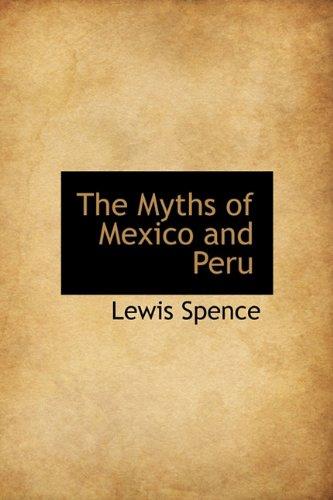 The Myths of Mexico and Peru Cover