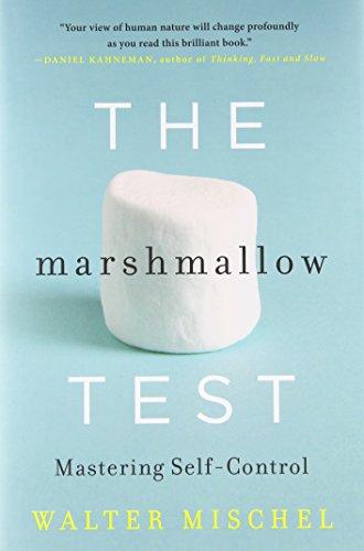 The Marshmallow Test: Mastering Self-Control Cover