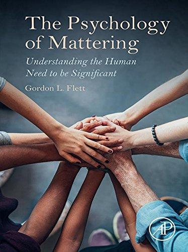 The Psychology of Mattering: Understanding the Human Need to be Significant Cover
