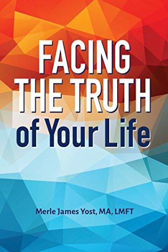 Facing the Truth of Your Life Cover