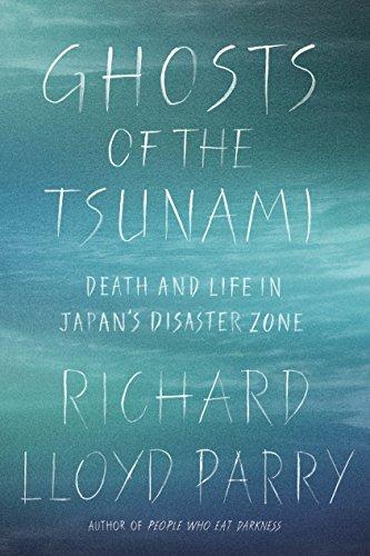 Ghosts of the Tsunami: Death and Life in Japan's Disaster Zone Cover