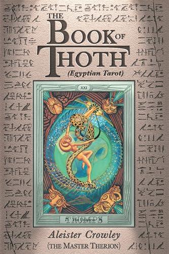 The Book of Thoth: A Short Essay on the Tarot of the Egyptians, Being the Equinox Volume III No. V Cover