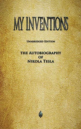 My Inventions: The Autobiography of Nikola Tesla Cover