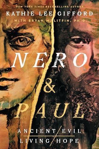 Nero and Paul: How the Gospel of Grace Defeated the Ruler of Rome (Ancient Evil, Living Hope) Cover