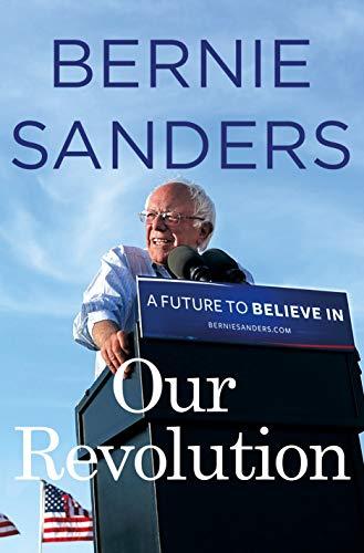 Our Revolution: A Future to Believe In Cover