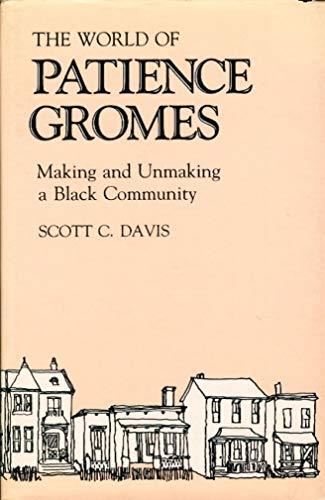 The World of Patience Gromes: Making and Unmaking a Black Community Cover