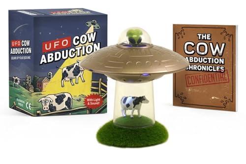 UFO Cow Abduction: Beam Up Your Bovine (With Light and Sound!) (RP Minis) Cover