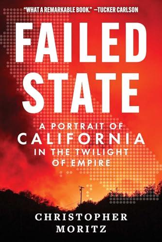Failed State: A Portrait of California in the Twilight of Empire Cover