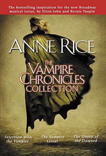 The Vampire Chronicles Collection: Interview with the Vampire, The Vampire Lestat, The Queen of the Damned Cover