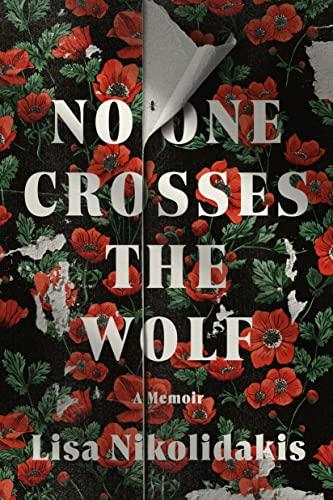 No One Crosses the Wolf: A Memoir Cover