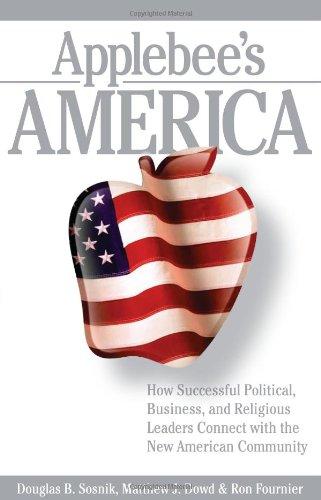 Applebee's America: How Successful Political, Business, and Religious Leaders Connect with the New American Community Cover