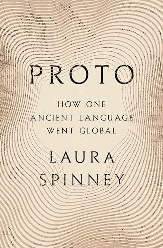 Proto: How One Ancient Language Went Global Cover