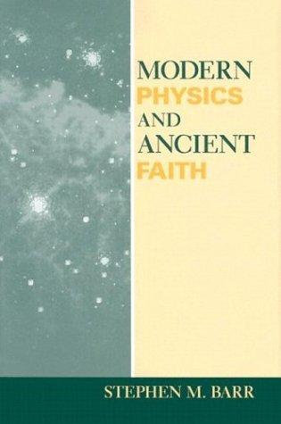 Modern Physics and Ancient Faith by Stephen M. Barr (2003-03-31) Cover